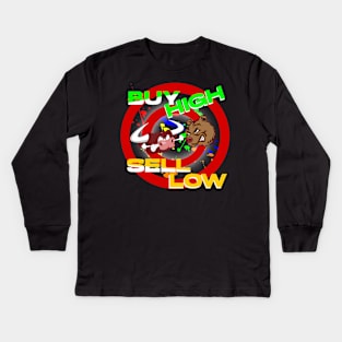 Buy High Sell Low Kids Long Sleeve T-Shirt